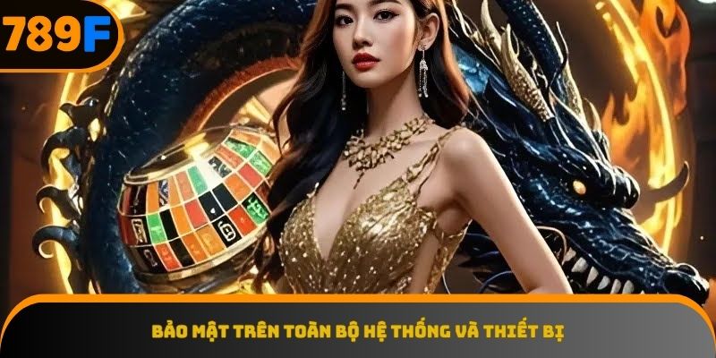 Chính sách bảo mật toàn diện