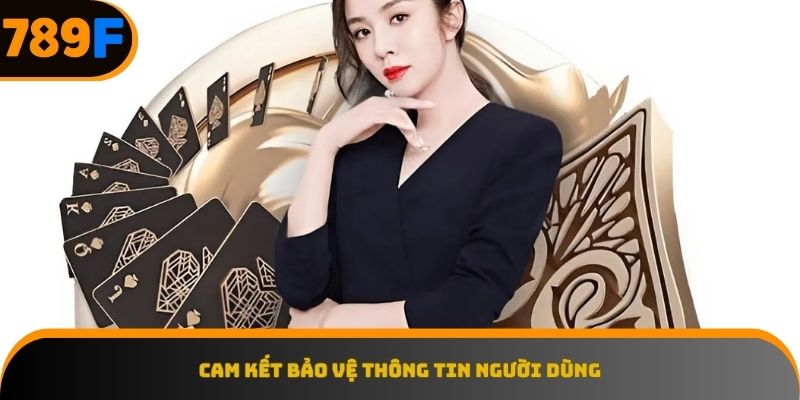 Bảo mật tuyệt đối thông tin người dùng