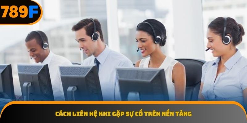 Liên hệ 789F qua hotline hoặc live chat để được mở khóa nhanh