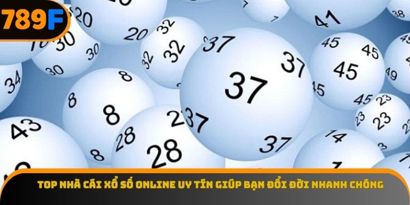 Top nhà cái xổ số online uy tín